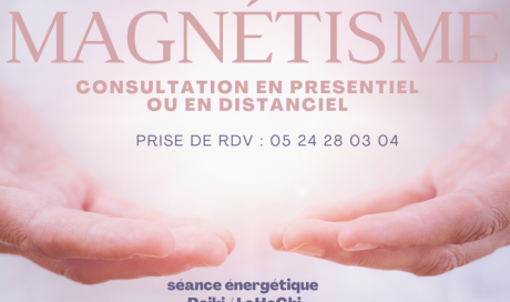 Magnétisme présentiel et distanciel à Mont-de-Marsan - Centre de Soins Holistique 